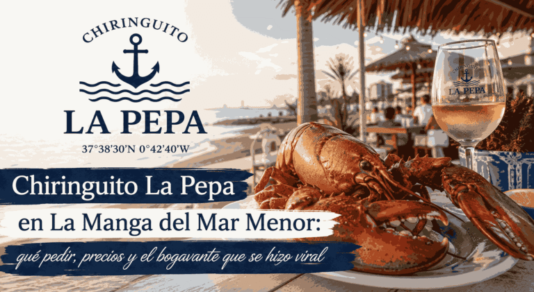 Chiringuito La Pepa en La Manga del Mar Menor: qué pedir, precios y el bogavante que se hizo viral